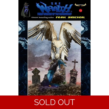 Birds of the Living Dead #11 in The Wraith Dread Avenger of the Underworld series